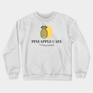 Swingers Pineapple Cafe-Its always swinging T-Shirt/Swingers Couple Humorous Apparel/Funny Swingers Merchandise/Upside Down Pineapple Crewneck Sweatshirt